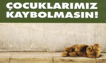 ÇOCUKLARIMIZ KAYBOLBASIN