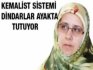 KEMALİST SİSTEMİ DİNDARLAR AYAKTA TUTUYOR