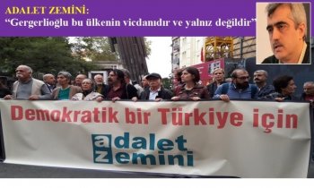 Adalet Zemini: “Gergerlioğlu bu ülkenin vicdanıdır ve yalnız değildir”