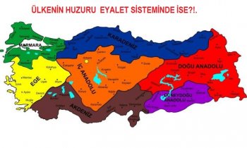 ÜLKENİN HUZURU  EYALET SİSTEMİNDE İSE