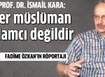 Her Müslüman İslamcı Değildir